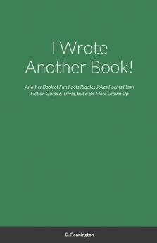I Wrote Another Book!