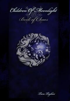 Children Of Moonlight: Book Of Chaos