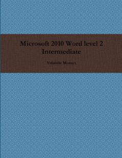 Microsoft 2010 Word level 2 Intermediate