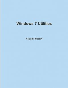 Windows 7 Utilities