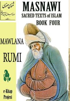 Masnawi Sacred Texts of Islam: Book Four