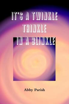 It's a Twinkle Thinkle in a Blinkle
