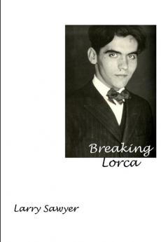 Breaking Lorca