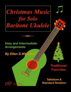 Christmas Music for Solo Baritone Ukulele