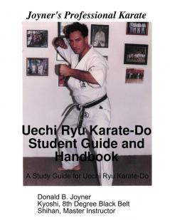 Uechi Ryu Karate-Do Student Guide and Handbook