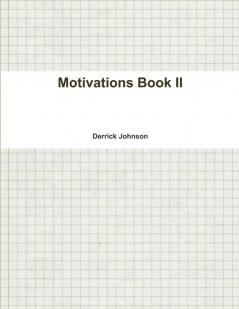 Motivations Book II