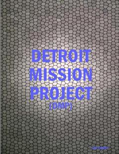 DETROIT MISSION PROJECT