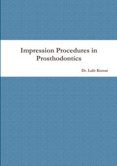 Impression Procedures in  Prosthodontics