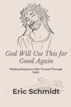 God Will Use This for Good Again