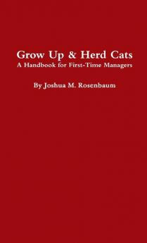 Grow Up & Herd Cats