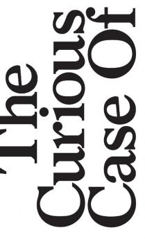 The Curious Case Of