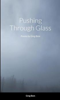 Pushing Through Glass
