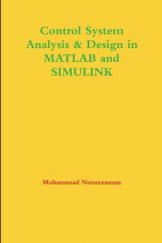 Control System Analysis & Design in MATLAB and SIMULINK