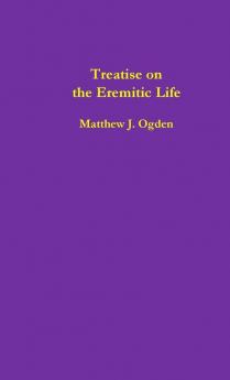 Treatise on the Eremitic Life