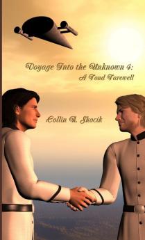VOYAGE INTO THE UNKNOWN 4
