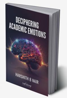 DECIPHERING ACADEMIC EMOTIONS