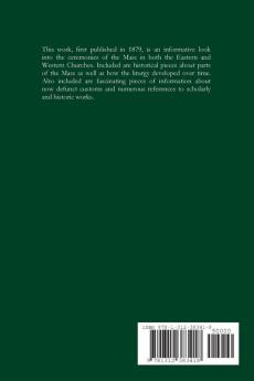 A History of the Mass and its Ceremonies in the Eastern and Western Church