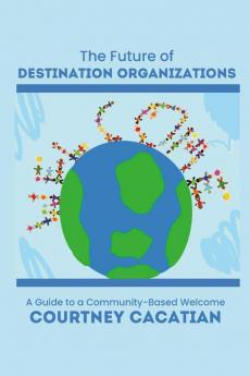 The Future of Destination Organizations