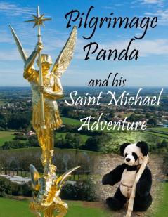 Pilgrimage Panda and his Saint Michael Adventure