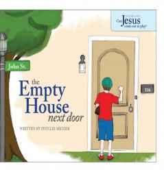 The Empty House Next Door: The Series: Can Jesus Come Out to Play?