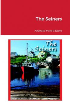 The Seiners by Anastasia Marie Cassella