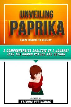 Unveiling Paprika - From Dreams To Reality