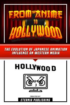 From Anime To Hollywood