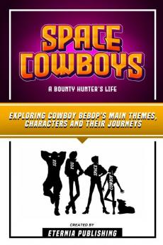 Space Cowboys - A Bounty Hunter’s Life