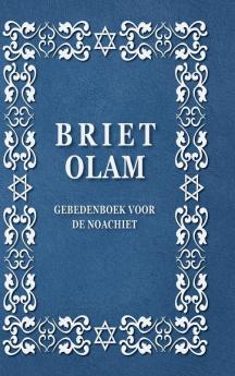 BRIET OLAM GEBEDENBOEK VOOR DE NOACHIET