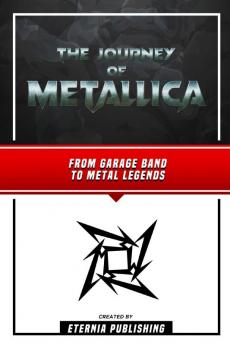 The Journey Of Metallica - From Garage Band To Metal Legends
