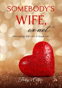 Somebody's Wife or Not...