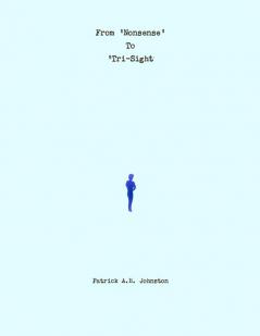 From 'Nonsense' To 'Tri-Sight'