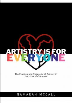 Artistry is for Everyone