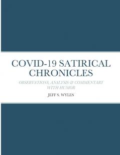 COVID-19 SATIRICAL CHRONICLES