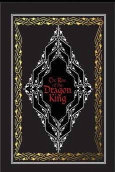 The Rise of the Dragon King