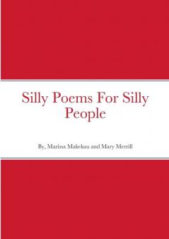 Silly Poems For Silly People