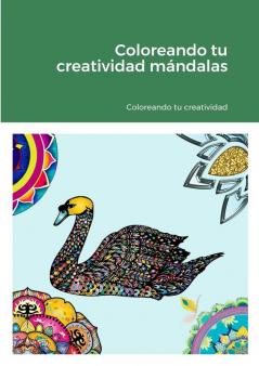 Coloreando tu creatividad m��ndalas
