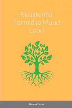 Eksistentsi Tormid ja Muud Lood