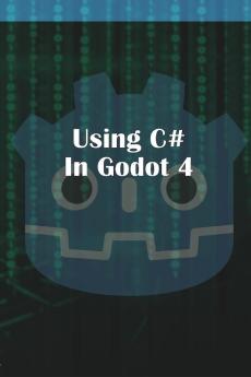 Using C Sharp in Godot 4