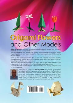 Origami Flowers and Other Models