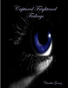 Captured Frightened Feelings