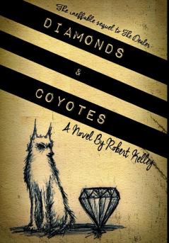 Diamonds & Coyotes