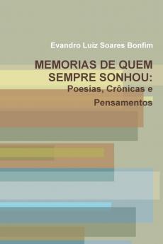 MEMORIAS DE QUEM SEMPRE SONHOU