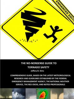 The No-Nonsense Guide to Tornado Safety (Enhanced Edition)