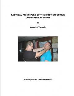 TACTICAL PRINCIPLES OF THE MOST EFFECTIVE COMBATIVE SYSTEMS