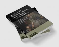 Searching for a 'Principle of Humanity' in International Humanitarian Law