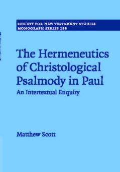 The Hermeneutics of Christological Psalmody in Paul