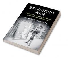 Exhibiting War