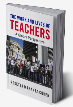 The Work and Lives of Teachers