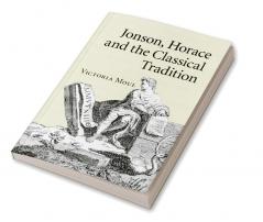 Jonson Horace and the Classical Tradition